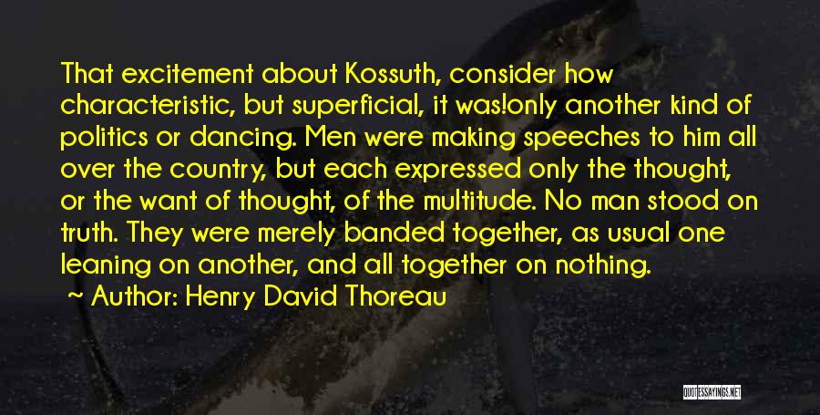 Politics As Usual Quotes By Henry David Thoreau