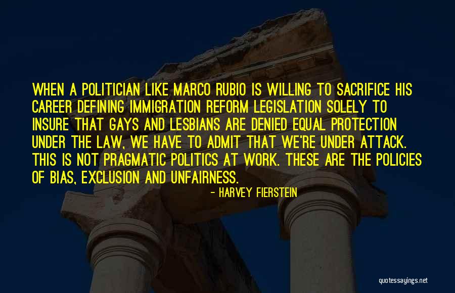 Politics At Work Quotes By Harvey Fierstein Politics At Work Quotes By Harvey Fierstein