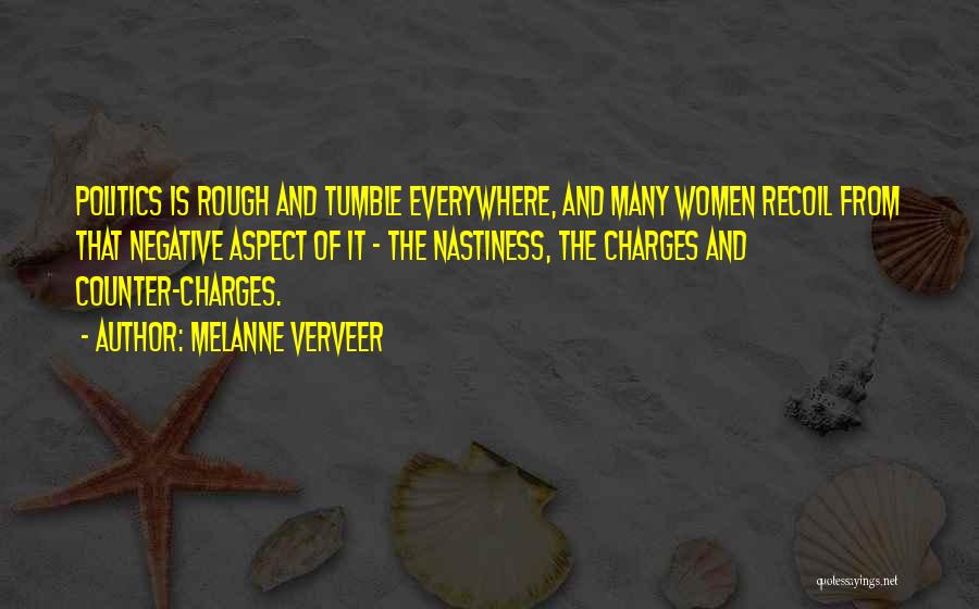 Politics Everywhere Quotes By Melanne Verveer