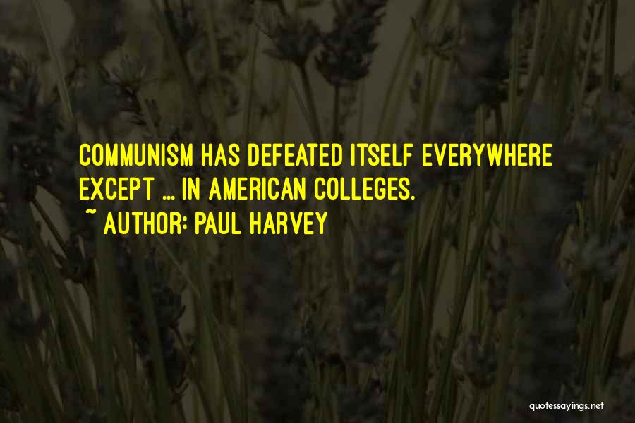 Politics Everywhere Quotes By Paul Harvey