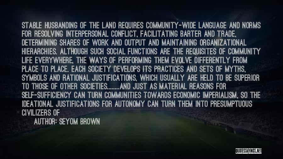 Politics Everywhere Quotes By Seyom Brown