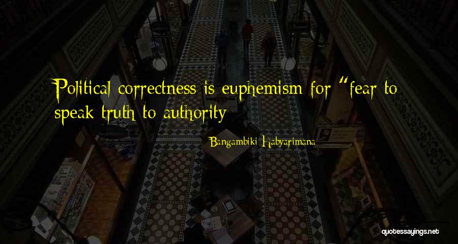 Politics Fear Quotes By Bangambiki Habyarimana Politics Fear Quotes By Bangambiki Habyarimana