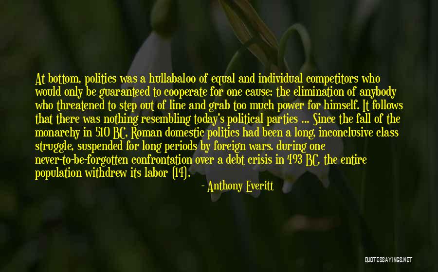 Politics For Today Quotes By Anthony Everitt Politics For Today Quotes By Anthony Everitt