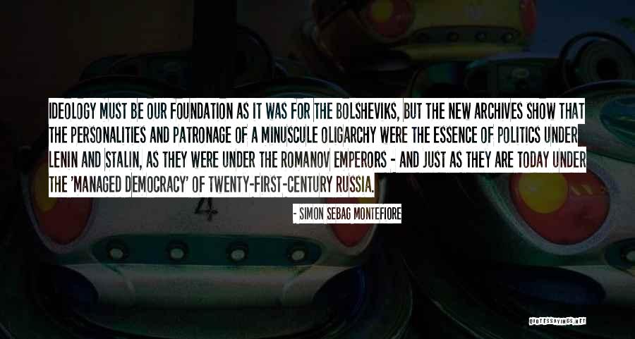 Politics For Today Quotes By Simon Sebag Montefiore Politics For Today Quotes By Simon Sebag Montefiore
