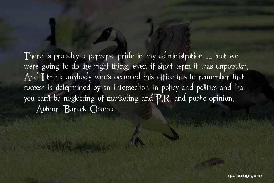 Politics In Office Quotes By Barack Obama