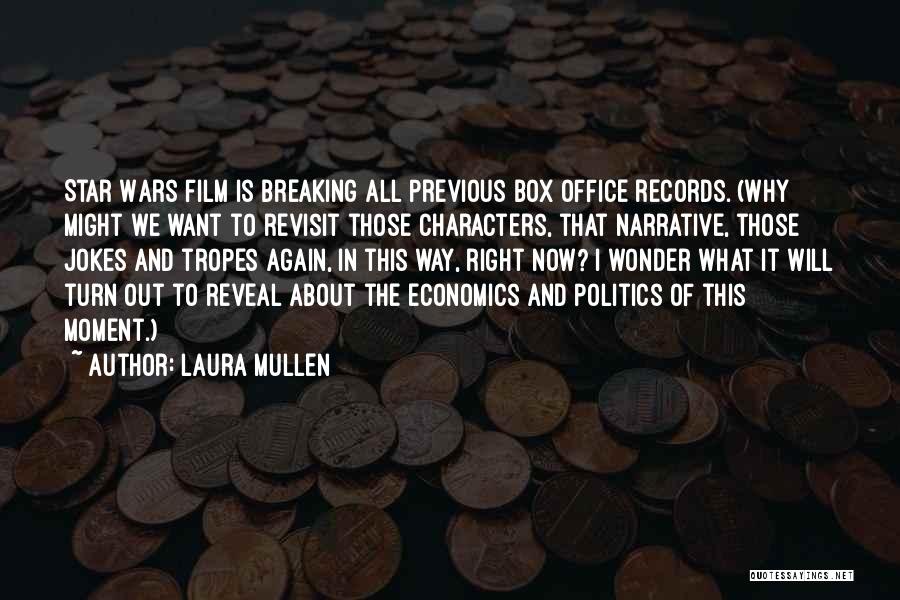 Politics In Office Quotes By Laura Mullen