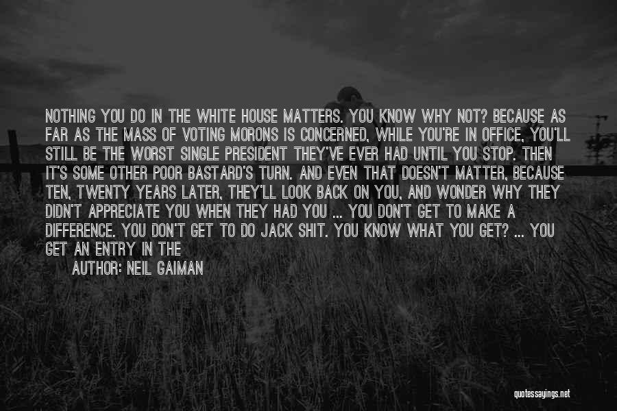 Politics In Office Quotes By Neil Gaiman