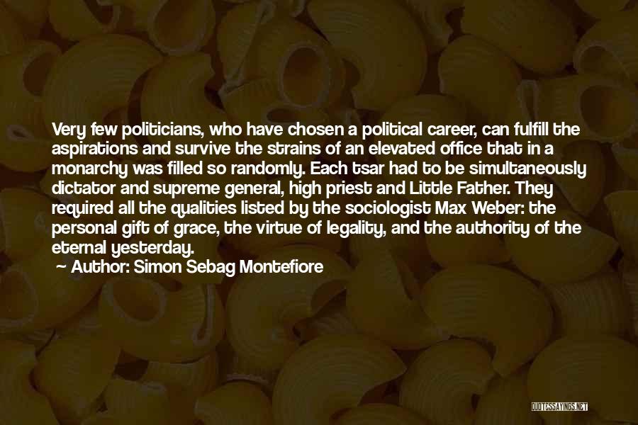 Politics In Office Quotes By Simon Sebag Montefiore