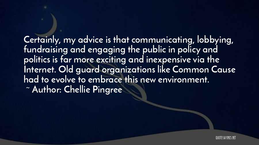 Politics In Organizations Quotes By Chellie Pingree