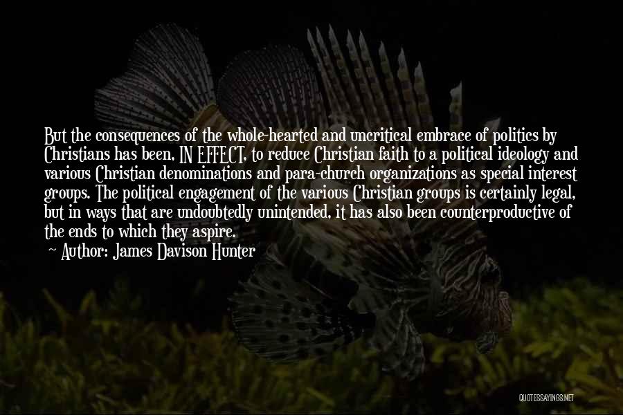 Politics In Organizations Quotes By James Davison Hunter