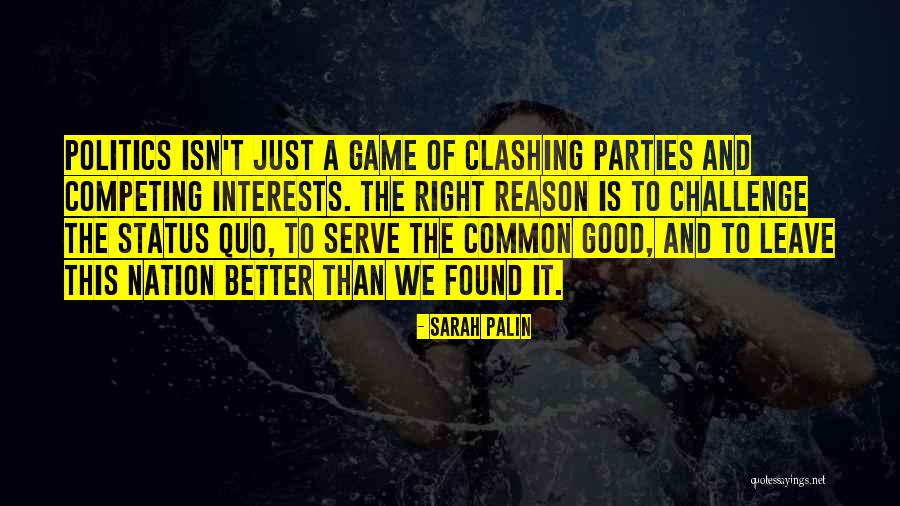 Politics Is Not A Game Quotes By Sarah Palin