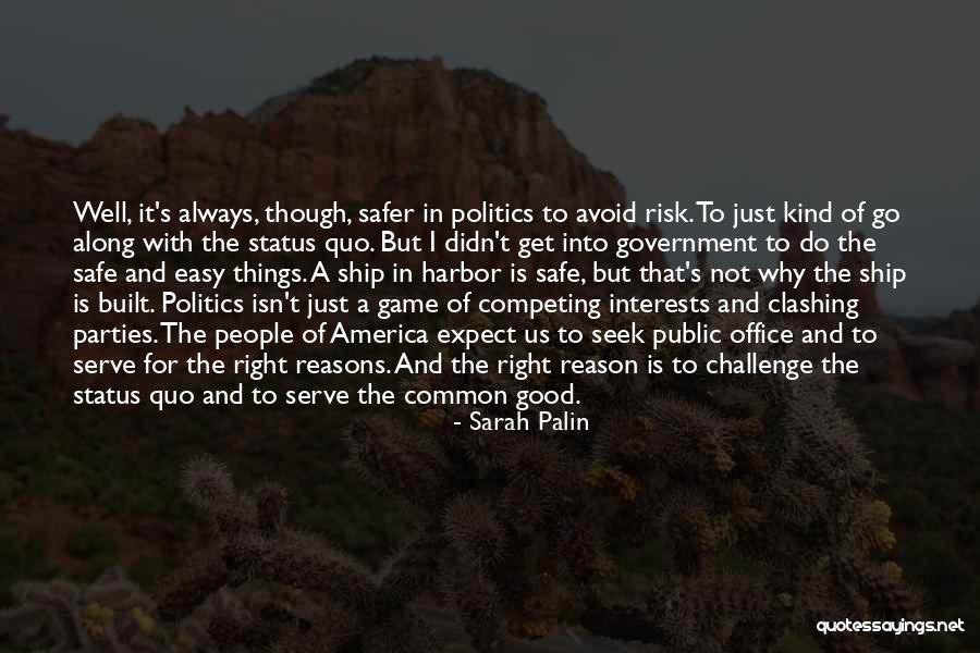 Politics Is Not A Game Quotes By Sarah Palin