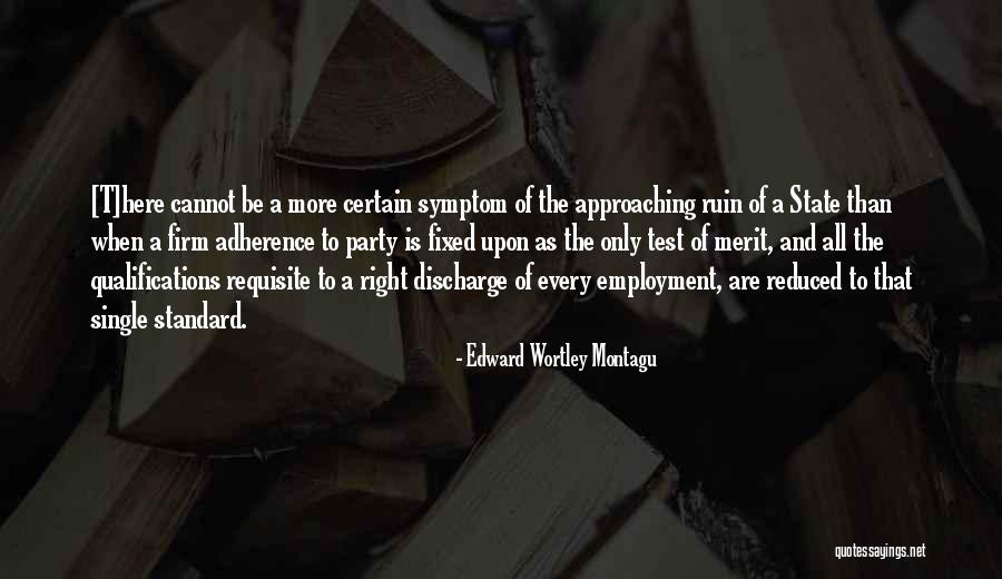 Politics The Right Quotes By Edward Wortley Montagu Politics The Right Quotes By Edward Wortley Montagu