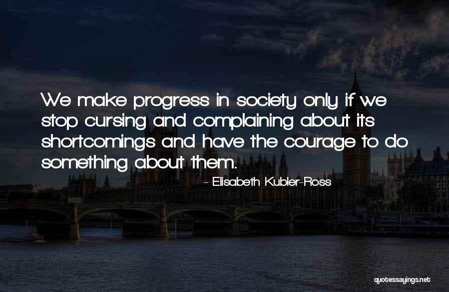Politikacilik Quotes By Elisabeth Kubler-Ross Politikacilik Quotes By Elisabeth Kubler-Ross