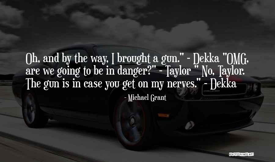 Politikacilik Quotes By Michael Grant Politikacilik Quotes By Michael Grant