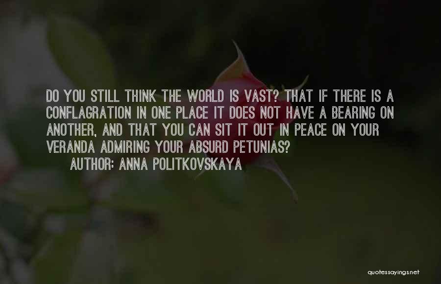 Politkovskaya Quotes By Anna Politkovskaya