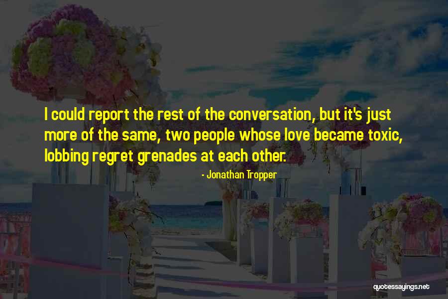 Politricks Watch Quotes By Jonathan Tropper Politricks Watch Quotes By Jonathan Tropper