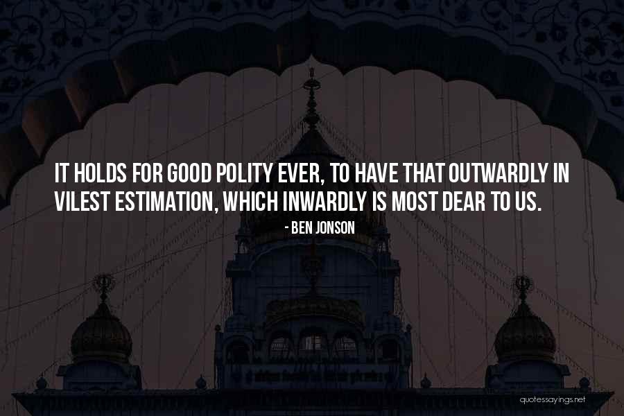 Polity Quotes By Ben Jonson Polity Quotes By Ben Jonson