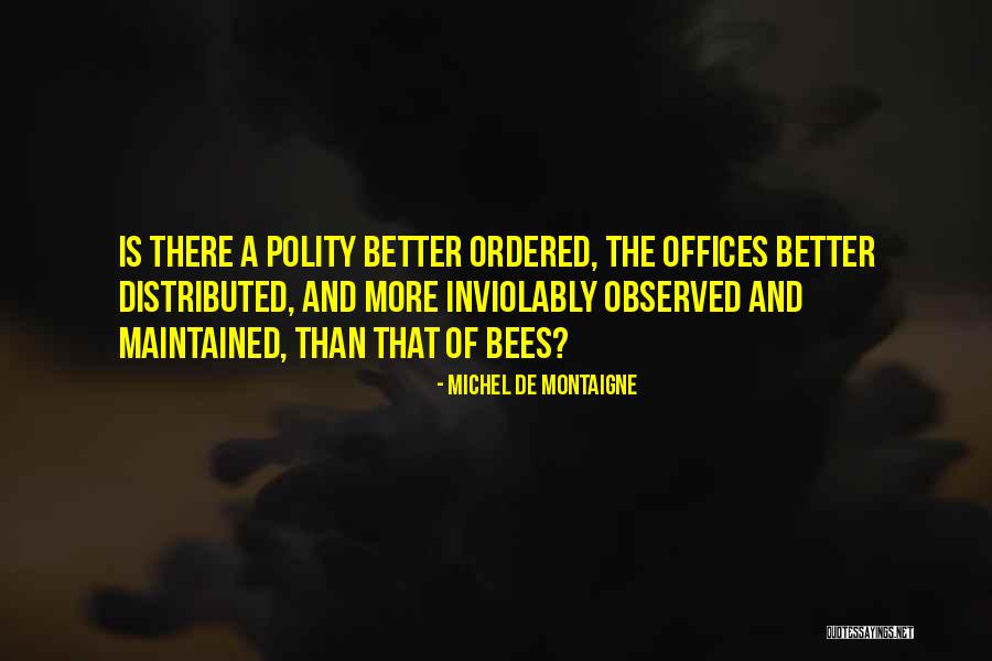 Polity Quotes By Michel De Montaigne Polity Quotes By Michel De Montaigne