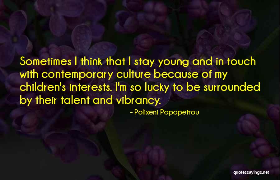 Polixeni Papapetrou Quotes 1429126