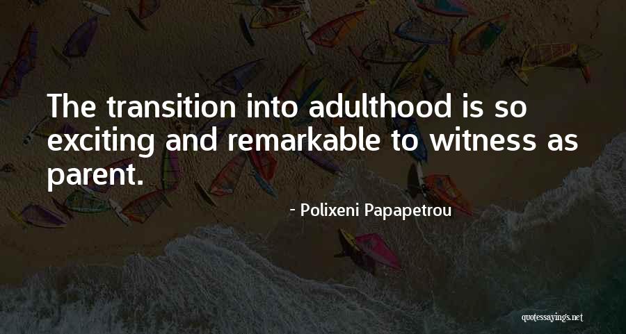 Polixeni Papapetrou Quotes 2044601