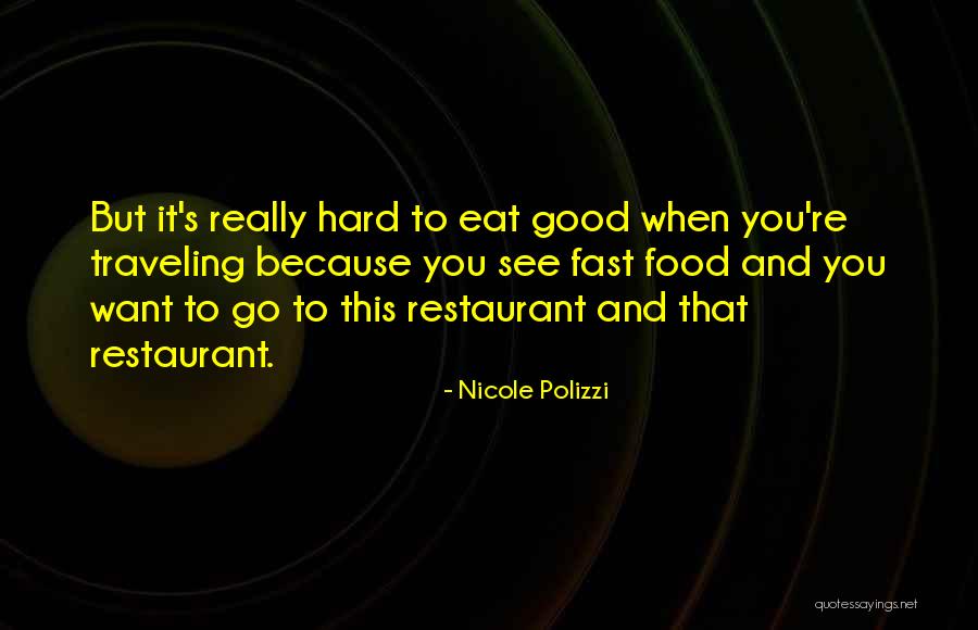 Polizzi Restaurant Quotes By Nicole Polizzi Polizzi Restaurant Quotes By Nicole Polizzi