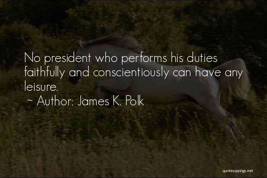 Polk Quotes By James K. Polk