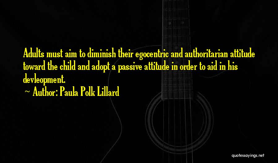 Polk Quotes By Paula Polk Lillard