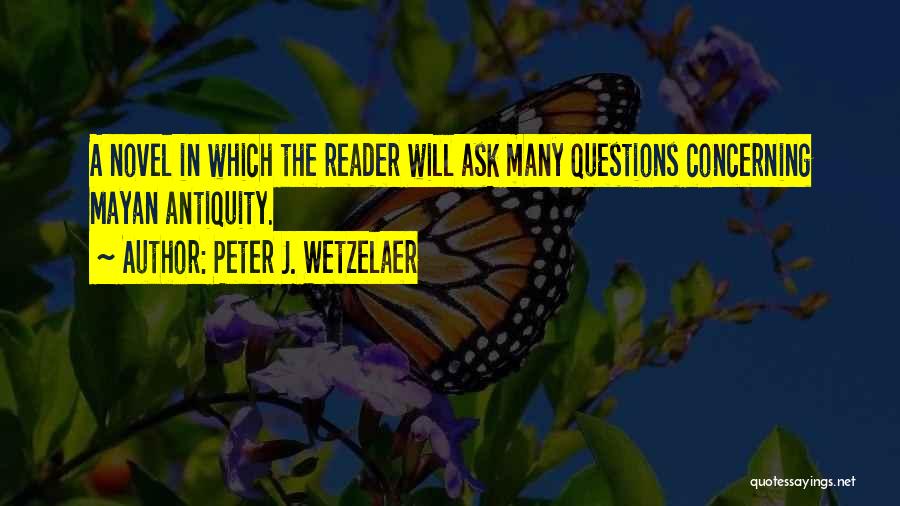 Polk Quotes By Peter J. Wetzelaer