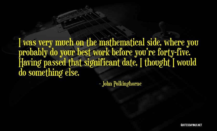 Polkinghorne Quotes By John Polkinghorne