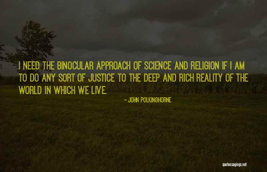 Polkinghorne Quotes By John Polkinghorne