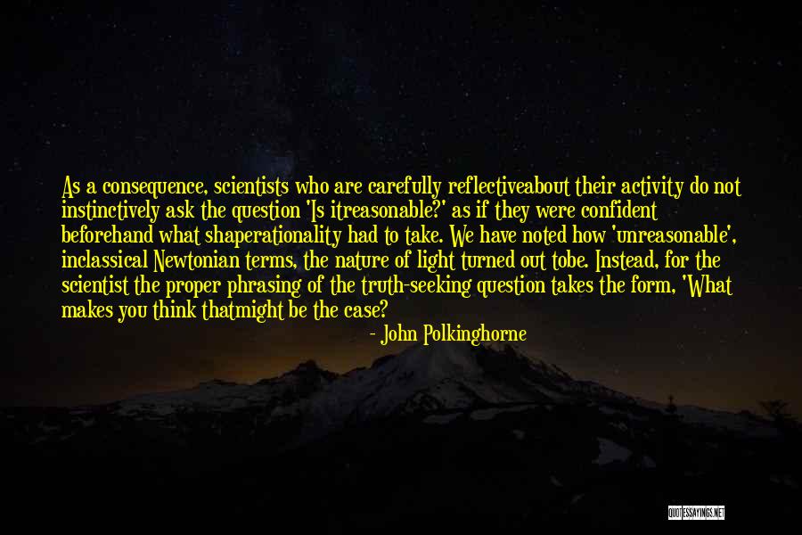 Polkinghorne Quotes By John Polkinghorne