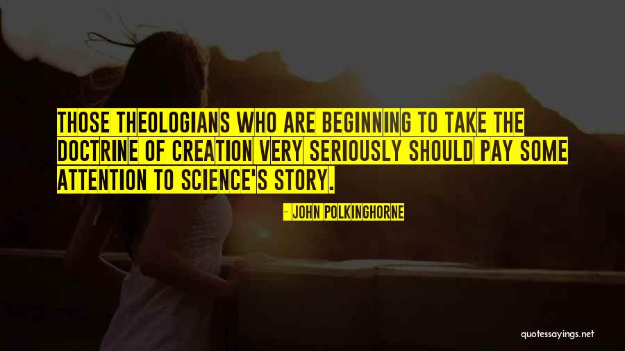 Polkinghorne Quotes By John Polkinghorne