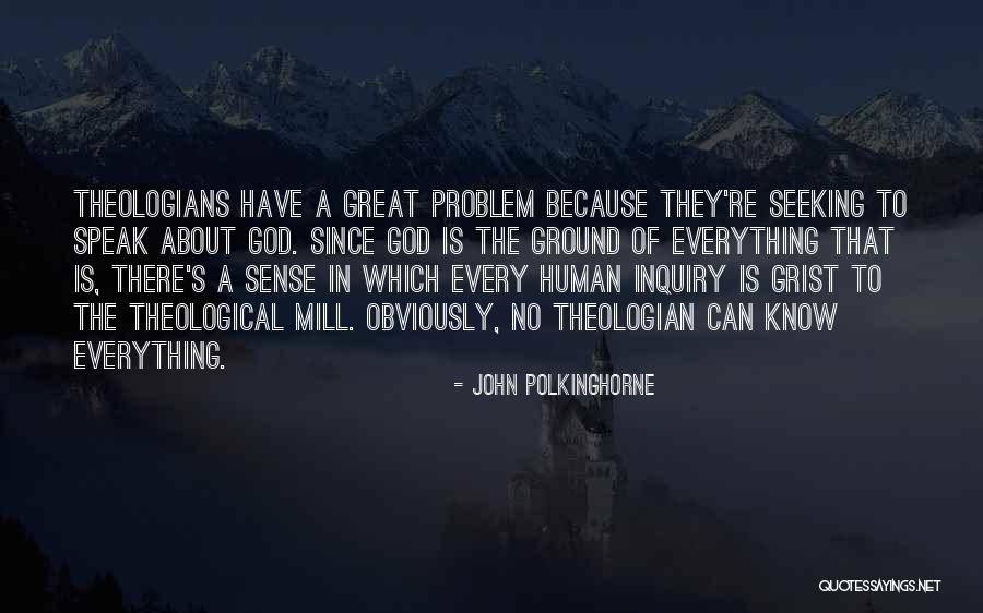 Polkinghorne Quotes By John Polkinghorne