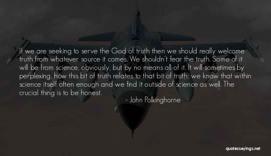 Polkinghorne Quotes By John Polkinghorne