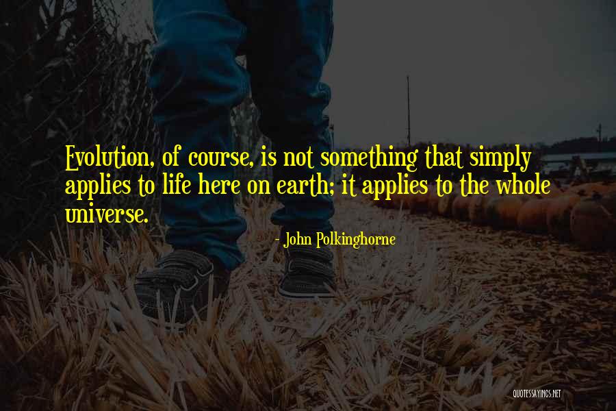 Polkinghorne Quotes By John Polkinghorne