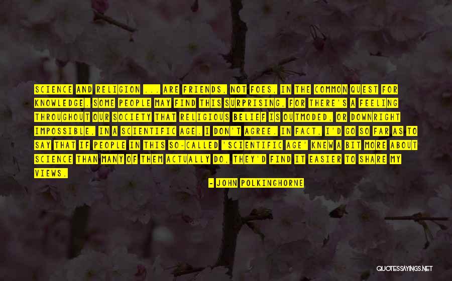 Polkinghorne Quotes By John Polkinghorne Polkinghorne Quotes By John Polkinghorne