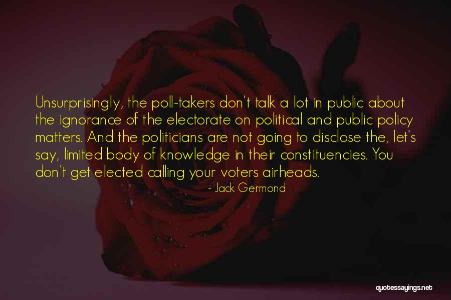 Poll Takers Quotes By Jack Germond Poll Takers Quotes By Jack Germond