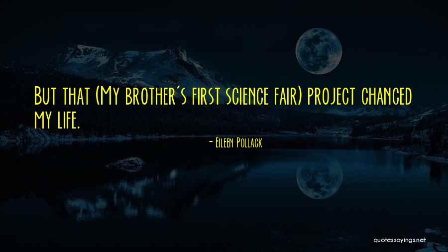 Pollack Quotes By Eileen Pollack Pollack Quotes By Eileen Pollack