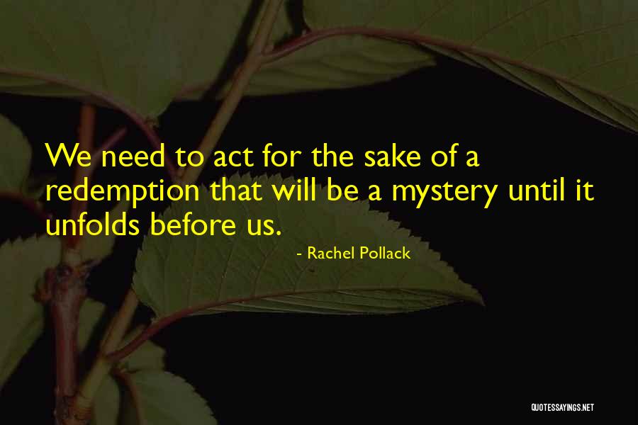 Pollack Quotes By Rachel Pollack Pollack Quotes By Rachel Pollack