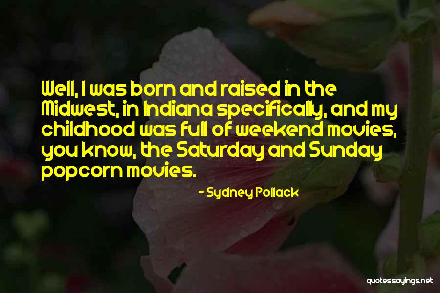 Pollack Quotes By Sydney Pollack Pollack Quotes By Sydney Pollack