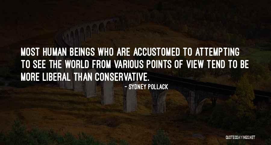Pollack Quotes By Sydney Pollack Pollack Quotes By Sydney Pollack