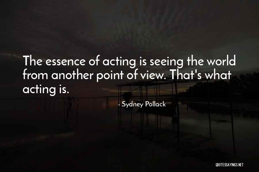 Pollack Quotes By Sydney Pollack Pollack Quotes By Sydney Pollack