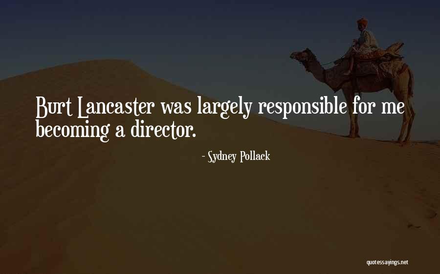 Pollack Quotes By Sydney Pollack Pollack Quotes By Sydney Pollack