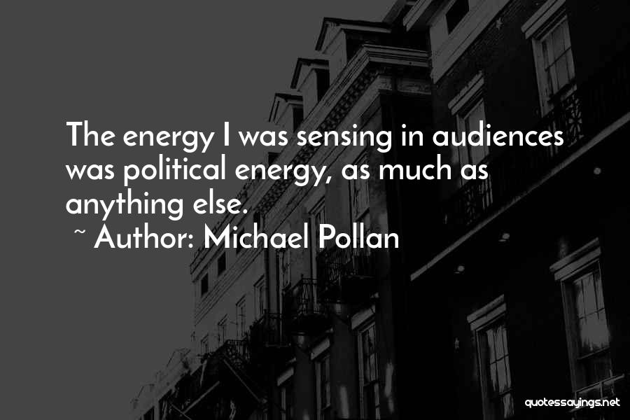 Pollan Quotes By Michael Pollan