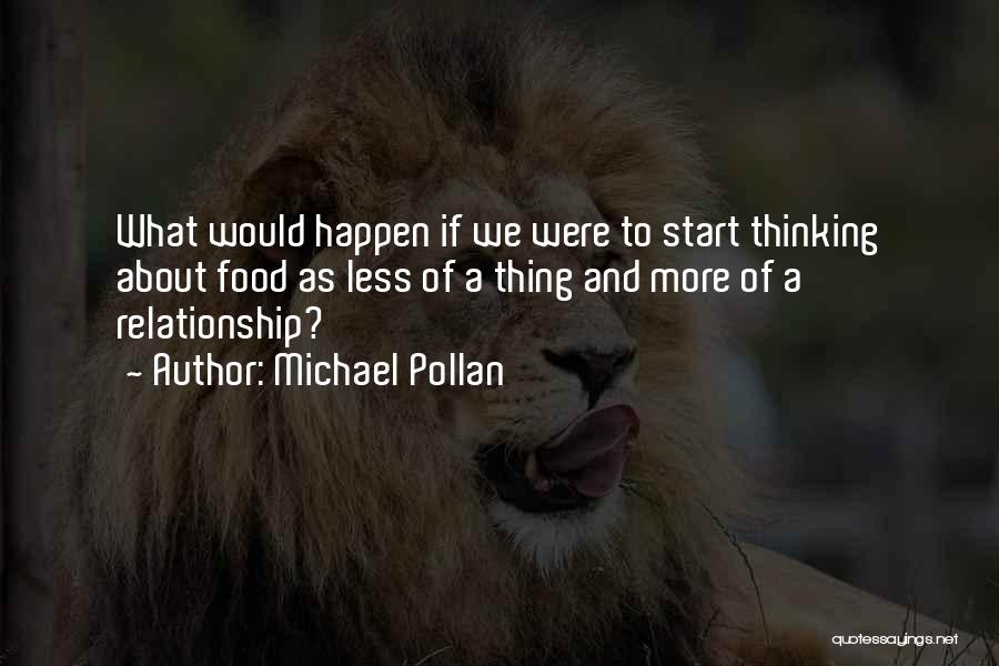 Pollan Quotes By Michael Pollan