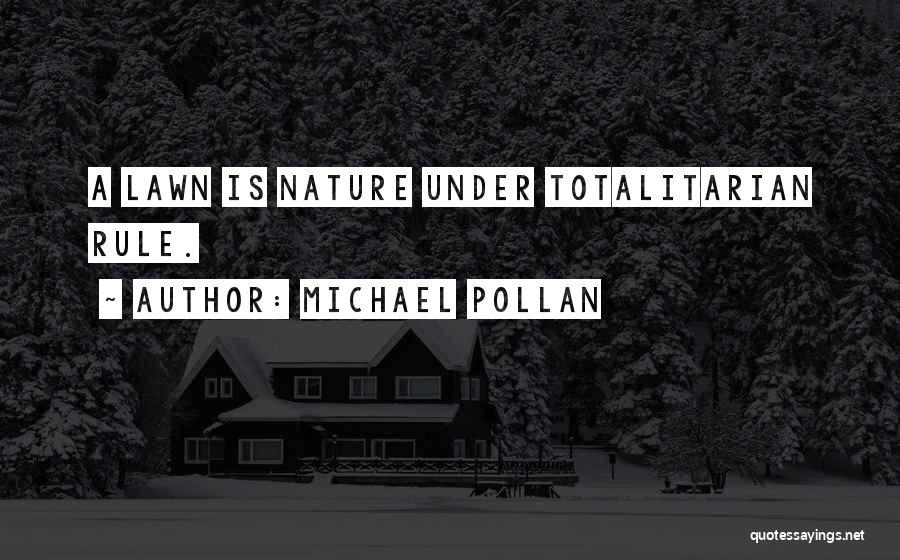 Pollan Quotes By Michael Pollan