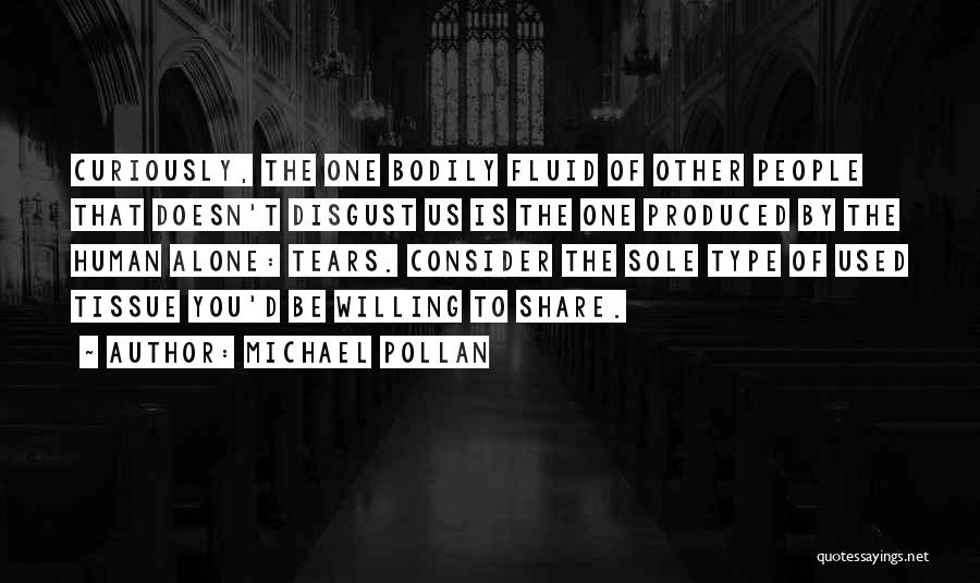 Pollan Quotes By Michael Pollan