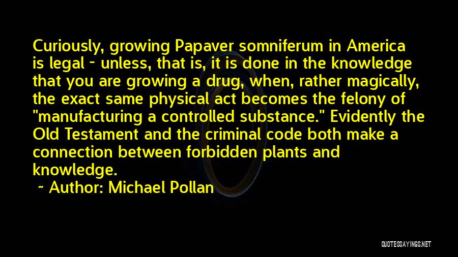 Pollan Quotes By Michael Pollan