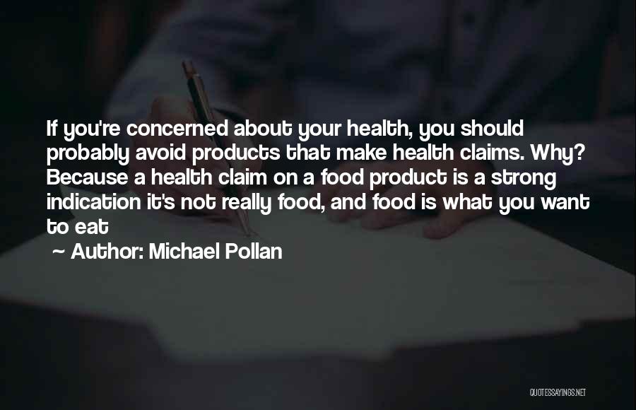 Pollan Quotes By Michael Pollan